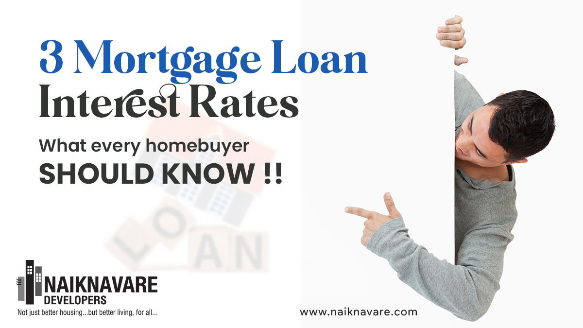 3 Mortgage Loan Interest Rates What Every Homebuyer Should Know