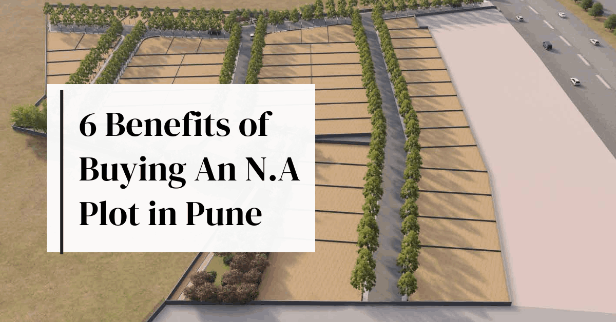 benefits-of-buying-an-n-a-plot-in-pune