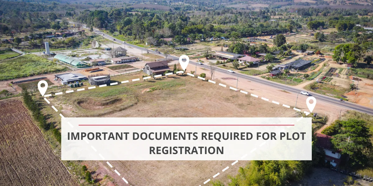 Important Documents Required for Plot Registration